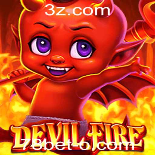 Explorando o Mundo de DevilFire e o Fenômeno 78bet