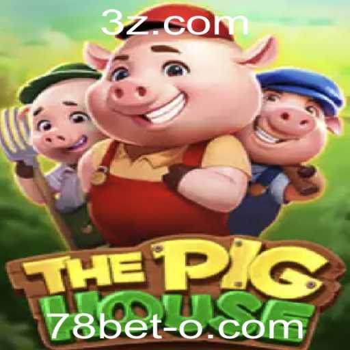 ThePigHouse: Descubra o Novo Jogo da Plataforma 78bet